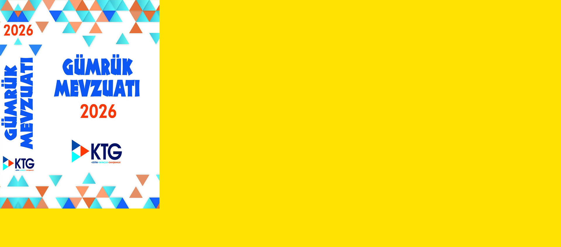 2026 YILI GÜMRÜK MEVZUATI KİTABI